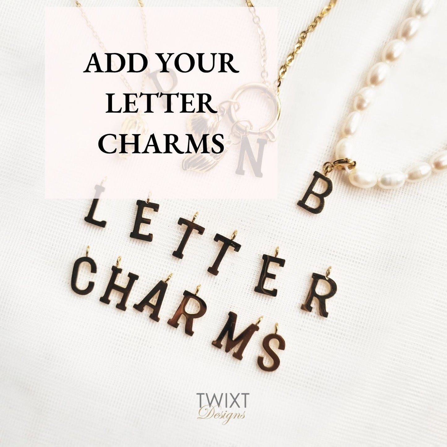 Add Your Letter Charms – Your Story in Gold