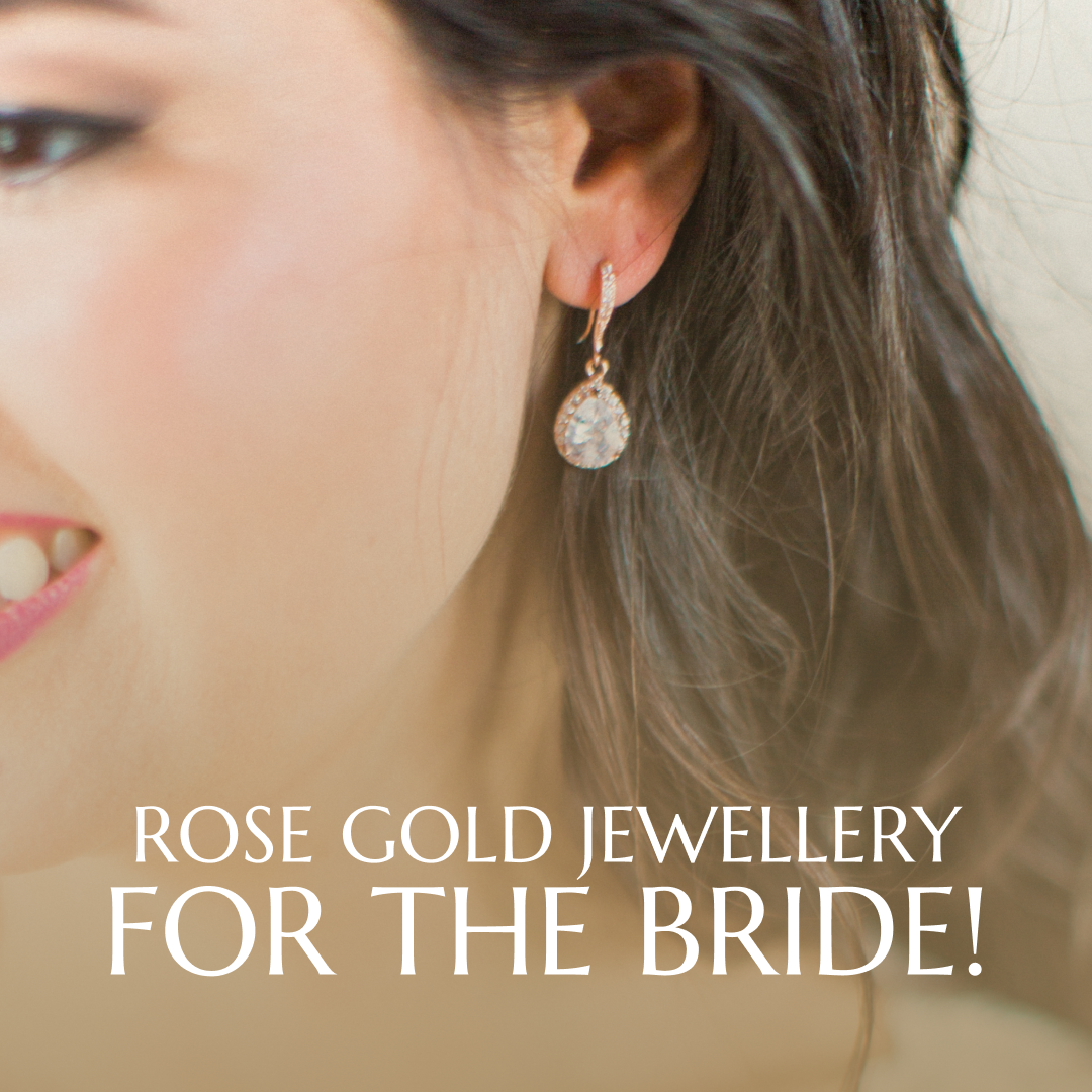 Rose Gold Jewellery for the Bride!