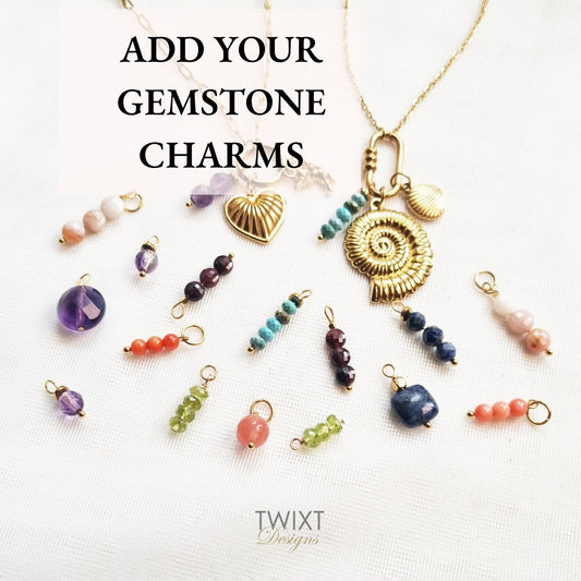 Add Your Gemstone Charms -Earth's Treasures, Your Style